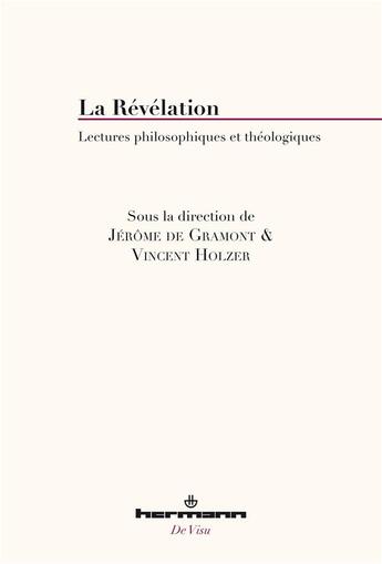 Couverture du livre « La revelation - lectures philosophiques et theologiques » de Vincent Holzer aux éditions Hermann