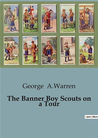 Couverture du livre « The Banner Boy Scouts on a Tour » de George A.Warren aux éditions Culturea