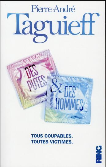 Couverture du livre « Des putes et des hommes » de Pierre-Andre Taguieff aux éditions Ring