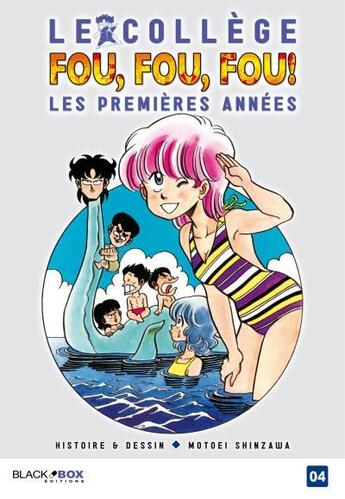 Couverture du livre « Le collège fou, fou, fou ; les premières années Tome 4 » de Motoei Shinzawa aux éditions Black Box