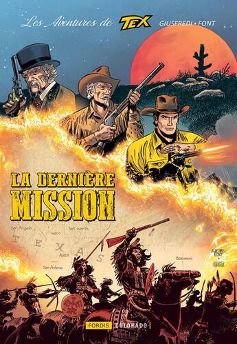 Couverture du livre « Les aventures de Tex Tome 3 : la dernière mission » de Mario Milano et Pasquale Ruju aux éditions Fordis Books And Pictures