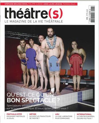 Couverture du livre « Theatre(s) n 6 qu'est ce qu un bon spectacle juin 2016 » de  aux éditions Theatres Magazine