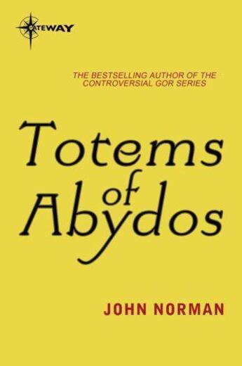 Couverture du livre « Totems of Abydos » de John Norman aux éditions Orion Digital