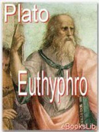 Couverture du livre « Euthyphro » de Platon aux éditions Ebookslib