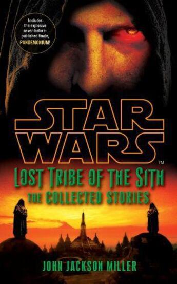 Couverture du livre « Star Wars Lost Tribe of the Sith: The Collected Stories » de John Jackson Miller aux éditions Random House Digital