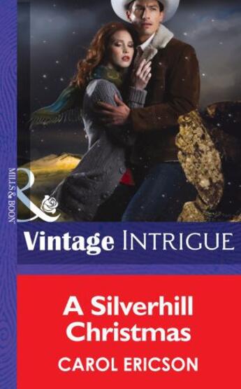 Couverture du livre « A Silverhill Christmas (Mills & Boon Intrigue) » de Carol Ericson aux éditions Mills & Boon Series