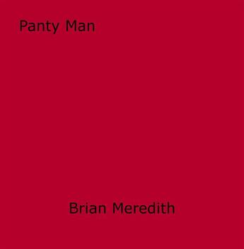 Couverture du livre « Panty Man » de Brian Meredith aux éditions Epagine