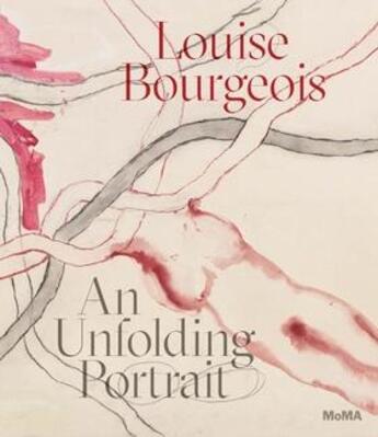 Couverture du livre « Louise bourgeois an unfolding portrait » de Wye Deborah aux éditions Moma