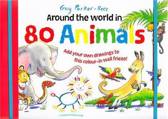 Couverture du livre « Around the world in 80 animals » de Parker-Rees Guy aux éditions Ivy Press