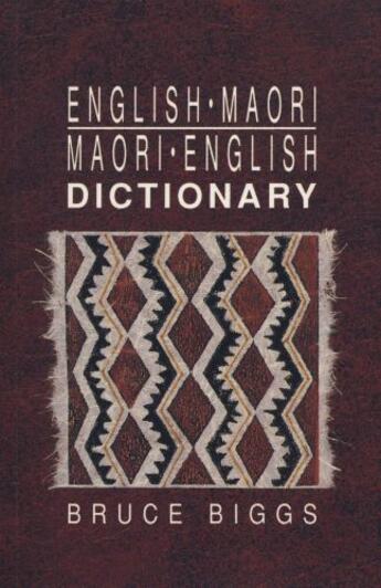 Couverture du livre « English-Maori, Maori-English Dictionary » de Bruce Biggs aux éditions Auckland University Press