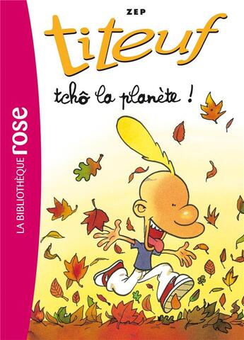 Couverture du livre « Titeuf Tome 7 : tchô la planète ! » de Zep et Shirley Anguerrand aux éditions Hachette Jeunesse