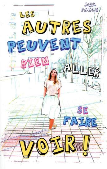 Couverture du livre « Les autres peuvent bien aller se faire voir » de Ana Paige aux éditions Hachette Romans