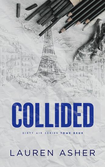 Couverture du livre « Dirty Air Tome 2 : Collided » de Lauren Asher aux éditions Hlab