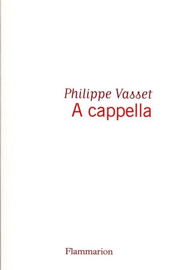 Couverture du livre « À cappella » de Philippe Vasset aux éditions Flammarion