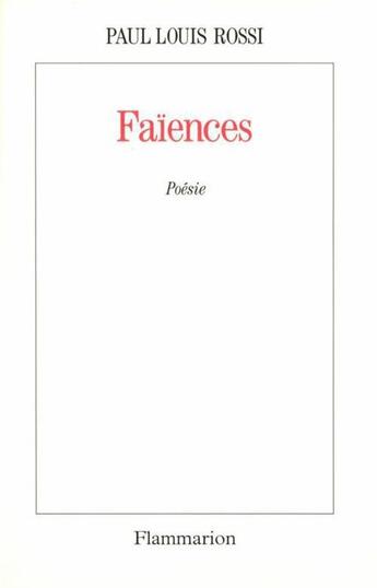 Couverture du livre « Faïences » de Paul Louis Rossi aux éditions Flammarion