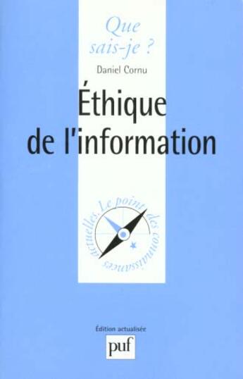 Couverture du livre « Ethique de l'information (2ed) qsj 3252 » de Cornu D. aux éditions Que Sais-je ?