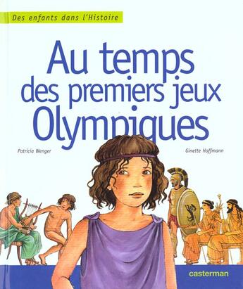 Couverture du livre « Au temps des premiers jeux olympiques » de Wenger/Hoffmann aux éditions Casterman