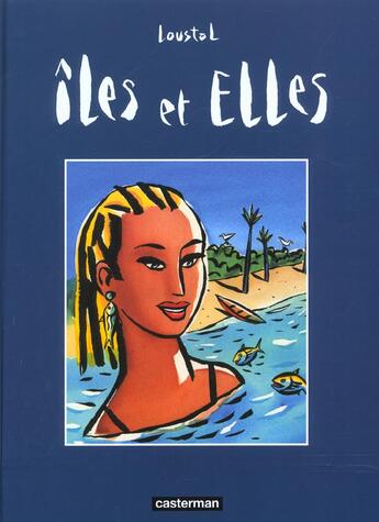 Couverture du livre « Iles et elles » de Loustal aux éditions Casterman