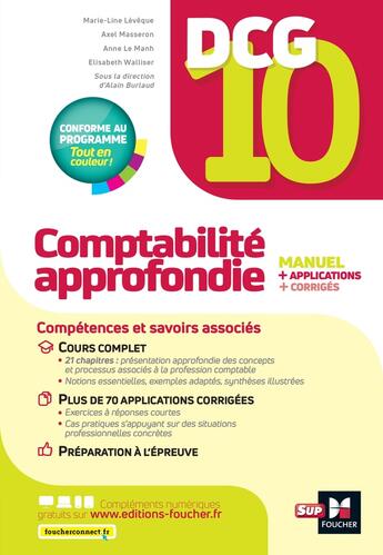 Couverture du livre « DCG 10 : comptabilité approfondie ; manuel et applications (13e édition) » de Elisabeth Walliser et Anne Le Manh et Alain Burlaud et Marie-Line Leveque et Axel Masseron aux éditions Foucher