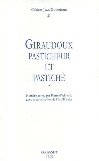 Couverture du livre « CAHIERS JEAN GIRAUDOUX Tome 27 » de Jean Giraudoux aux éditions Grasset Et Fasquelle