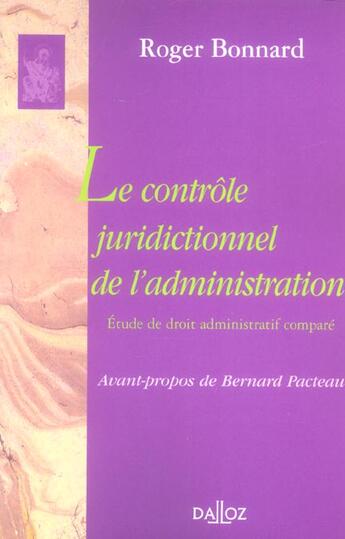 Couverture du livre « Le contrôle juridictionnel de l'administration - Étude de droit administratif comparé » de Roger Bonnard aux éditions Dalloz