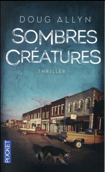 Couverture du livre « Sombres créatures » de Doug Allyn aux éditions Pocket