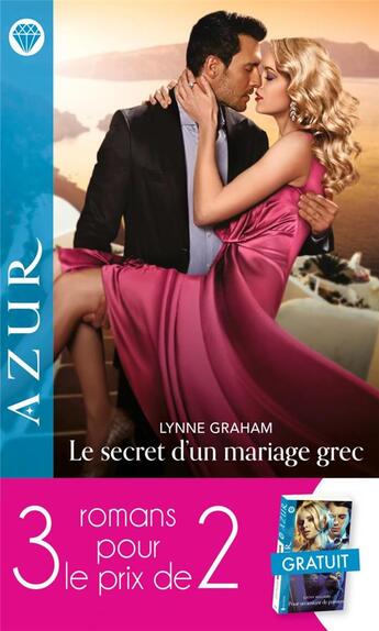 Couverture du livre « Pour un instant de passion ; le secret d'un mariage grec ; la tentation d'une assistante » de Lynne Graham et Nina Milne et Cathy Williams aux éditions Harlequin