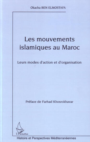 Couverture du livre « Mouvements islamiques au maroc » de Okacha Ben Elmostafa aux éditions L'harmattan