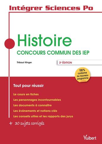 Couverture du livre « Intégrer Sciences Po ; histoire ; concours commun des IEP » de Thibaut Klinger aux éditions Vuibert