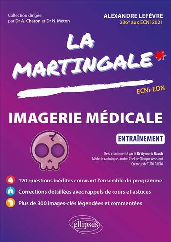 Couverture du livre « Imagerie médicale : entraînement » de Alexandre Lefevre aux éditions Ellipses