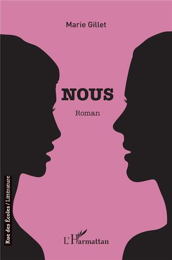 Couverture du livre « Nous » de Marie Gillet aux éditions L'harmattan