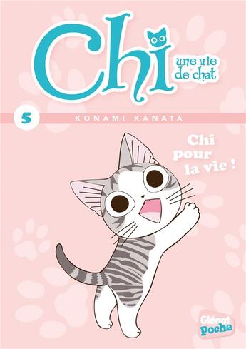 Couverture du livre « Chi ; une vie de chat t.5 ; Chi pour la vie » de Kanata Konami et Jerome Cousin et Petronille aux éditions Glenat Jeunesse