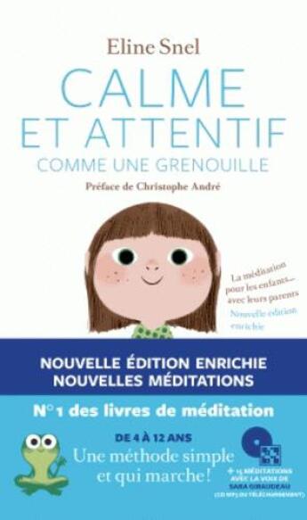 Couverture du livre « Calme et attentif comme une grenouille » de Eline Snel aux éditions Les Arenes