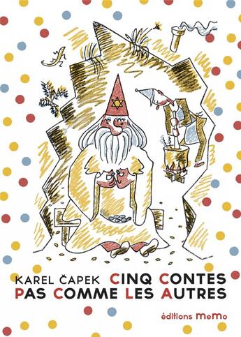 Couverture du livre « Cinq contes pas comme les autres » de Karel Capek aux éditions Memo