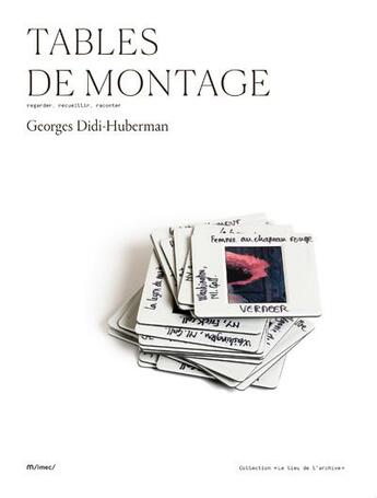 Couverture du livre « Tables de montage » de Didi-Huberman G. aux éditions Imec