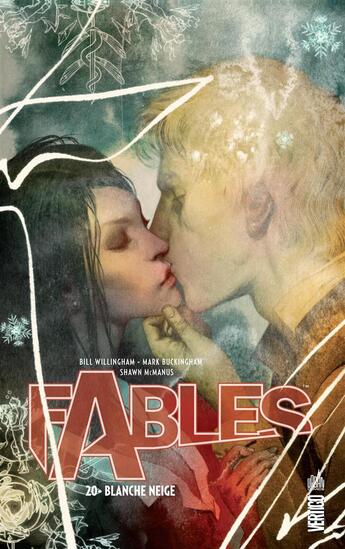 Couverture du livre « Fables t.20 : Blanche Neige » de Bill Willingham et Mark Buckingham et Collectif aux éditions Urban Comics