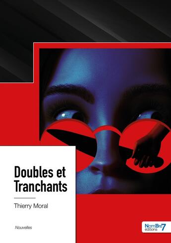 Couverture du livre « Double tranchant » de Thomas Zimmer aux éditions Nombre 7