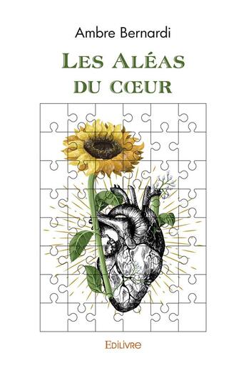 Couverture du livre « Les aleas du coeur » de Ambre Bernardi aux éditions Edilivre