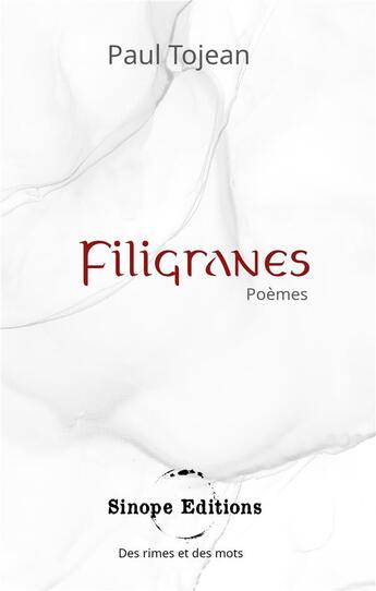 Couverture du livre « Filigranes » de Paul Tojean aux éditions Sinope