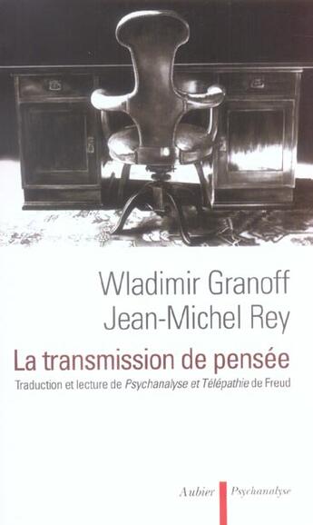 Couverture du livre « La transmission de pensee - traduction et lecture de psychanalyse et telepathie, de sigmund freud » de Wladimir Granoff aux éditions Aubier