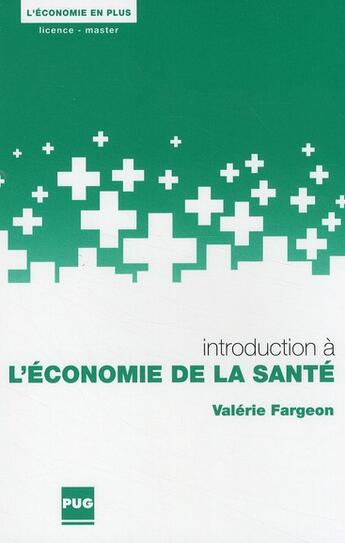 Couverture du livre « Introduction à l'économie de la santé » de Fargeon aux éditions Pu De Grenoble