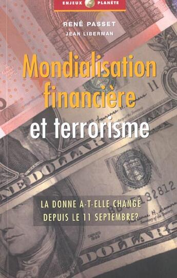 Couverture du livre « Mondialisation financiere et terrorisme » de Passet/Liberman aux éditions Editions De L'atelier