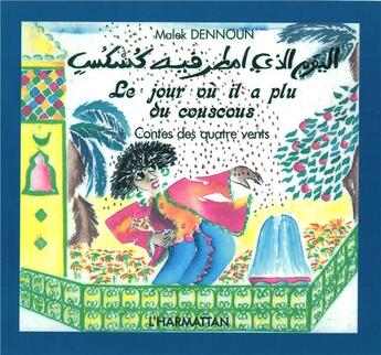 Couverture du livre « Le jour où il a plu du couscous » de Malek Dennoun aux éditions L'harmattan