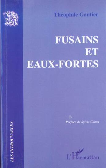 Couverture du livre « Fusains et eaux fortes » de Theophile Gautier aux éditions L'harmattan