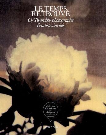 Couverture du livre « Cy Twombly, photographe » de Eric Mezil aux éditions Actes Sud