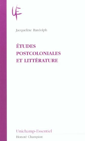 Couverture du livre « Etudes Postcoloniales Et Litterature » de Jacqueline Bardolph aux éditions Honore Champion