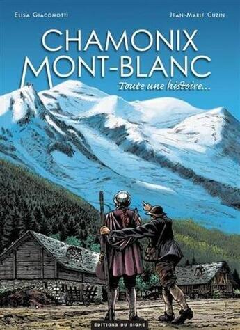 Couverture du livre « Bd chamonix mont-blanc toute une histoire-francais » de Giacomotti Elisa aux éditions Signe