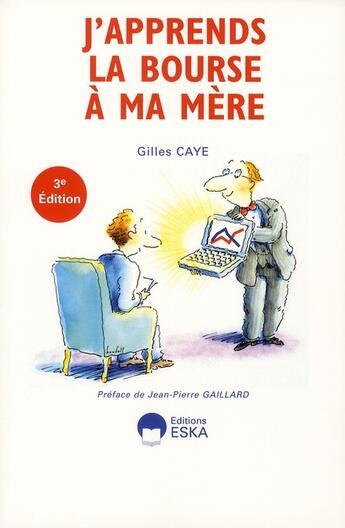 Couverture du livre « J'apprends la bourse à ma mère » de Gilles Caye aux éditions Eska