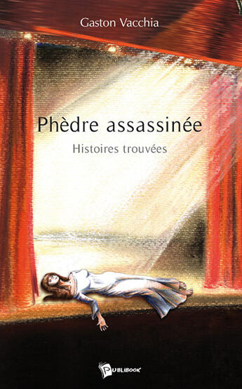 Couverture du livre « Phèdre assassinée » de Gaston Vacchia aux éditions Publibook