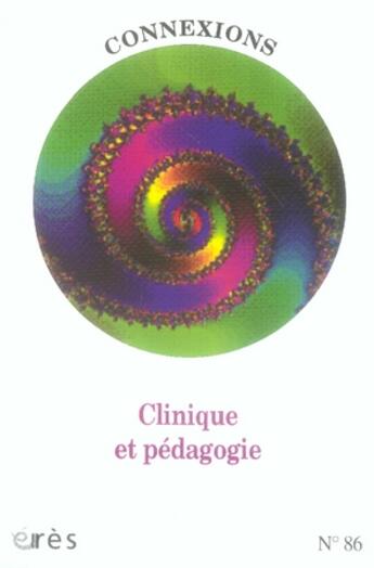 Couverture du livre « Clinique et pédagogie » de  aux éditions Eres